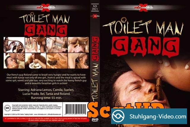 Adriana, Camila, Suelen, Lucia, Bel, Tania and Roland - Toilet Man Gang [DVDRip] Scat-Film