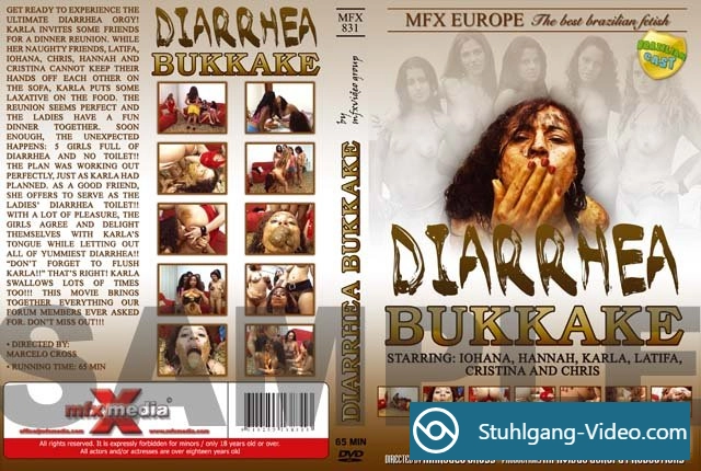 Chris, Hannah, Cristina, Latifa, Iohana Alvez, Karla - Diarrhea Bukkake MFX-831 [DVDRip] Scat-Film