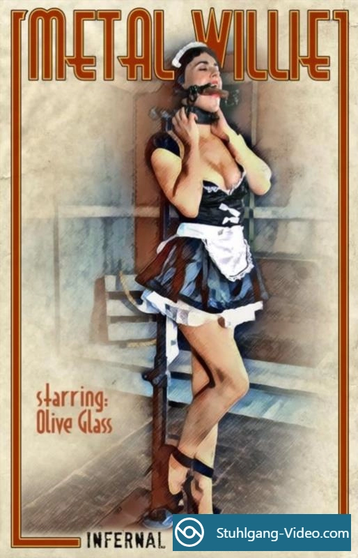 Olive Glass. Metal Willie [HD 720p] BDSM Porno