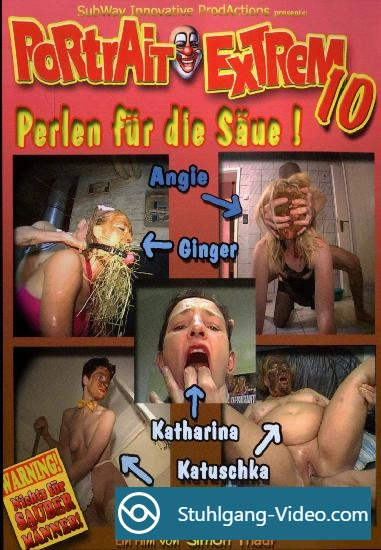 Katharina, Katuschka, Verena - Portrait Extrem 10 [DVDRip] Scat-Film