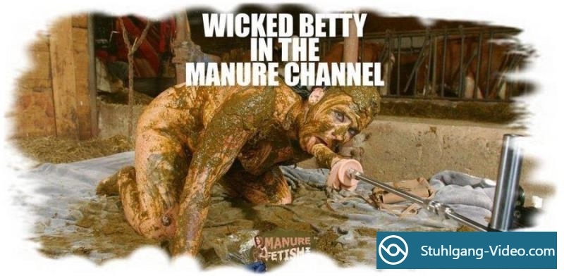 Betty - Wicked Betty in the manure channel [HD 720p] Stuhlgang Porno