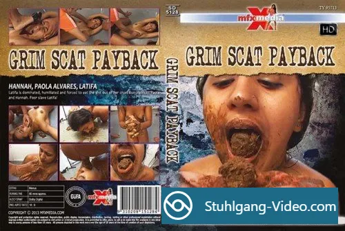 Hannah, Paola Alvares, Latifa - SD-5128 Grim Scat Payback [HDRip] Stuhlgang Porno