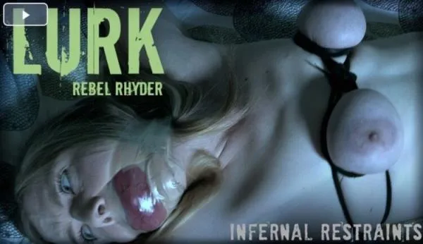 Rebel Rhyder. Lurk [SD] BDSM Porno